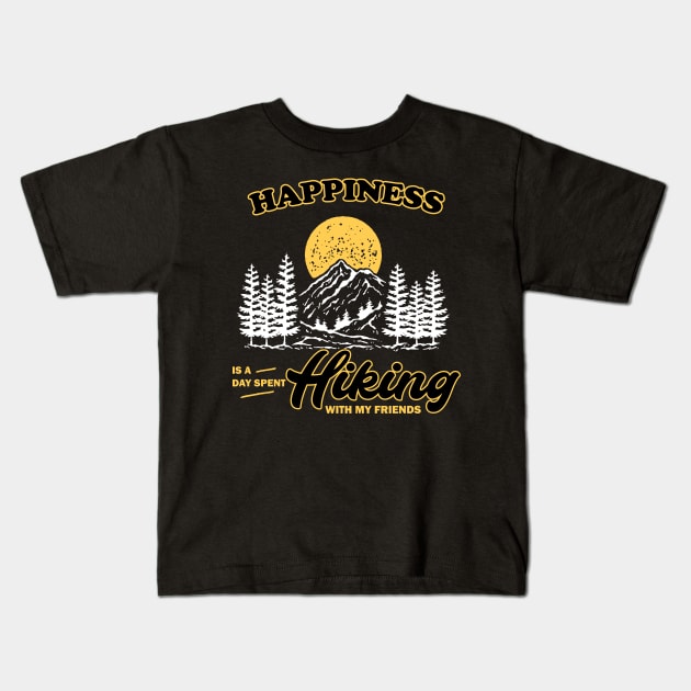 Happiness is a day spent hiking, red black and gold hiking with friends Kids T-Shirt by laverdeden